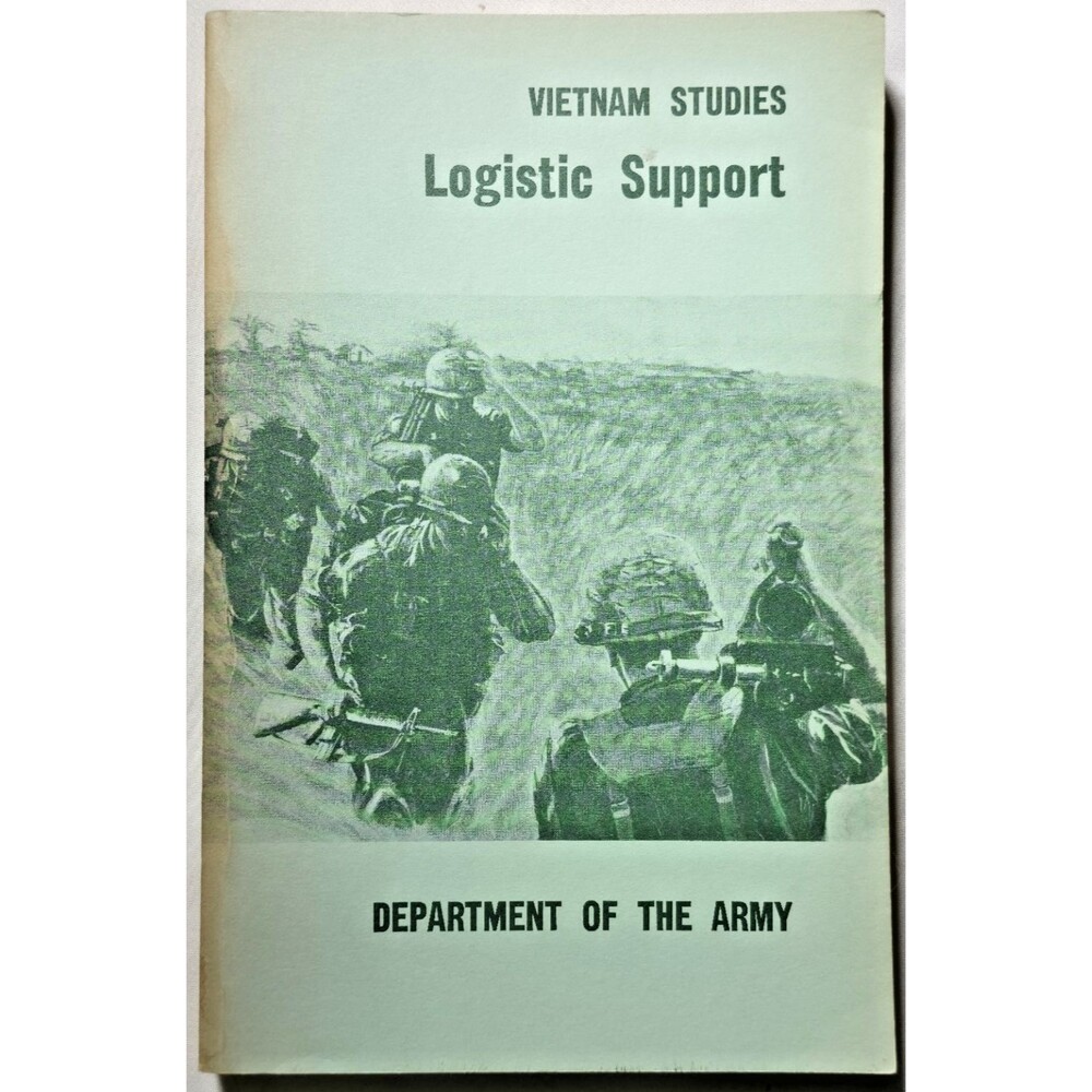 1974 Vietnam Studies Logistic Support Department Of The Army Joseph Heiser Jr